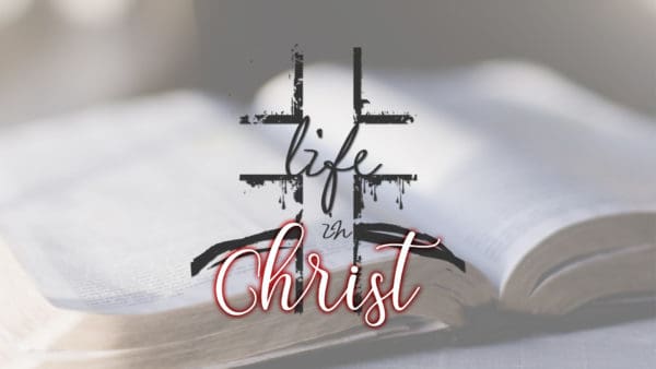 Life in Christ: Scripture Meditation Image