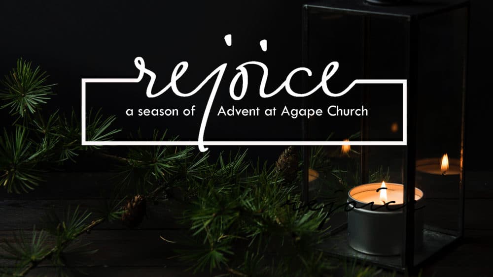 Rejoice - Advent 2018