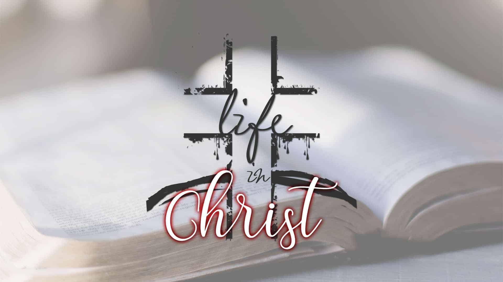 Life in Christ